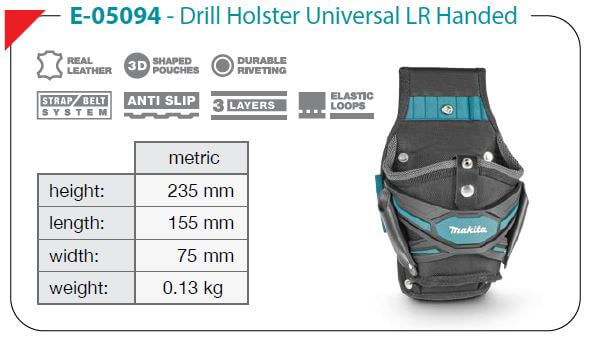 MAKITA ULTIMATE DRILL HOLSTER L/R HANDED E-05094 